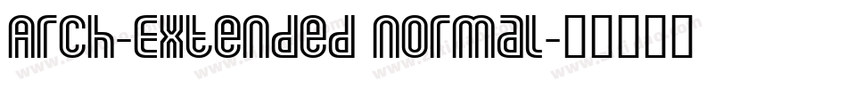 Arch-Extended Normal字体转换